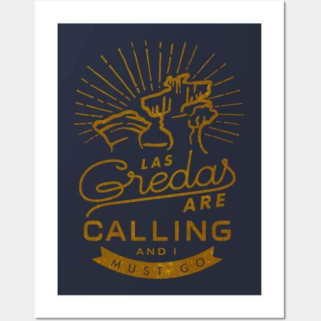 Las Greadas are Calling - Gold Edition Wall Art by mazarronsouvenirs